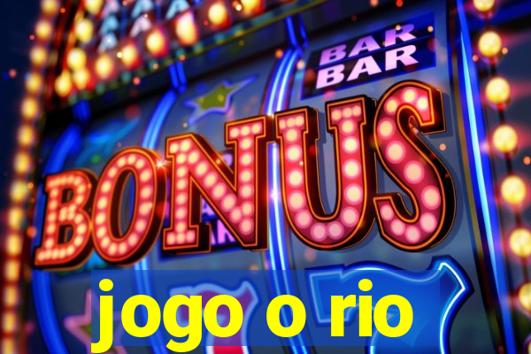 jogo o rio