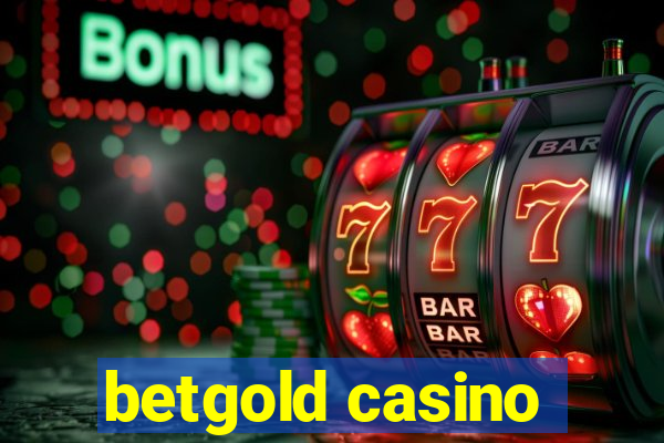 betgold casino