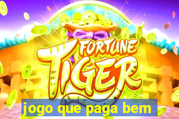 jogo que paga bem