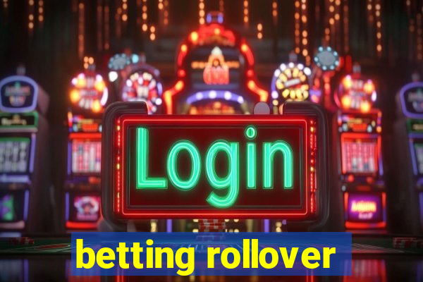 betting rollover