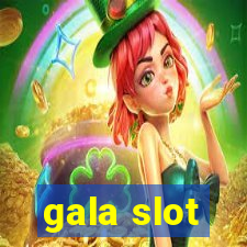 gala slot