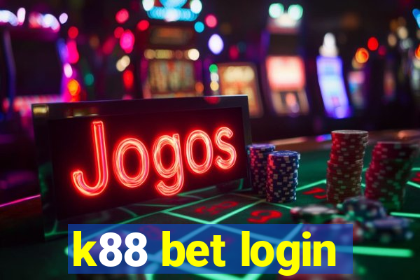 k88 bet login