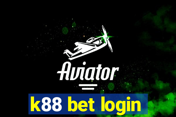 k88 bet login