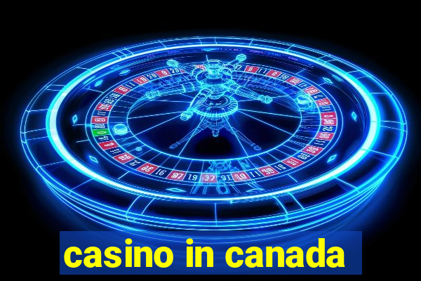 casino in canada