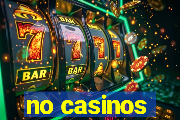 no casinos