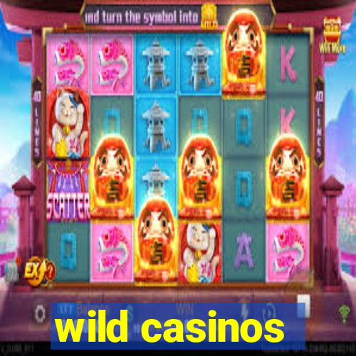 wild casinos