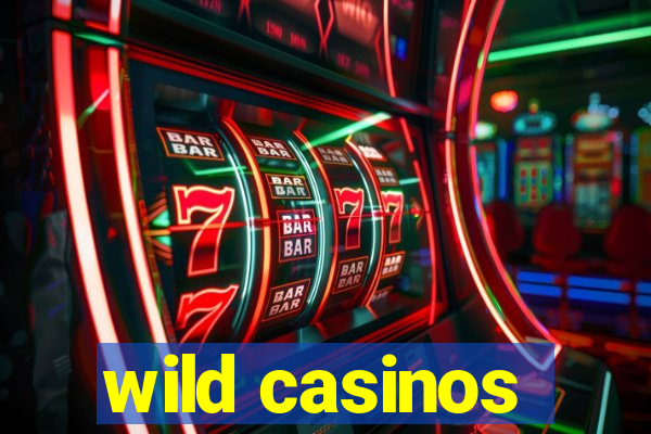 wild casinos