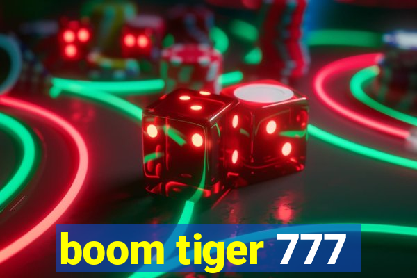 boom tiger 777