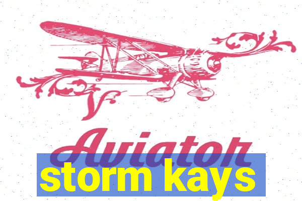 storm kays