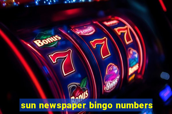 sun newspaper bingo numbers