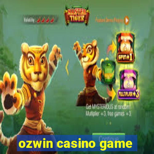 ozwin casino game