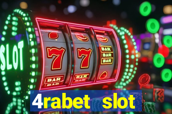 4rabet slot machines to play