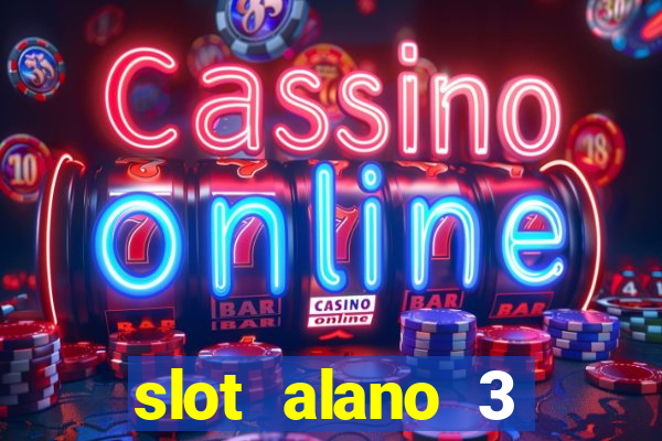 slot alano 3 master plus