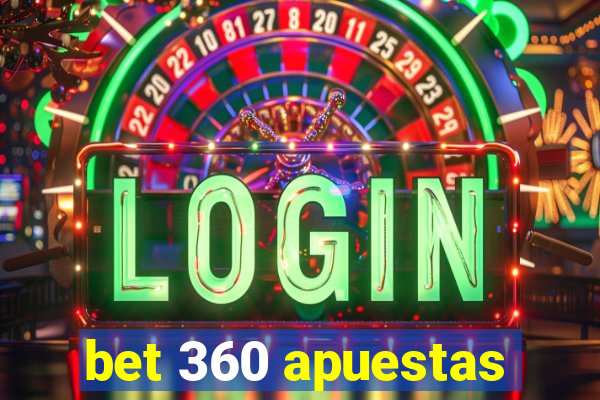 bet 360 apuestas