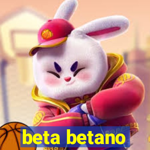 beta betano