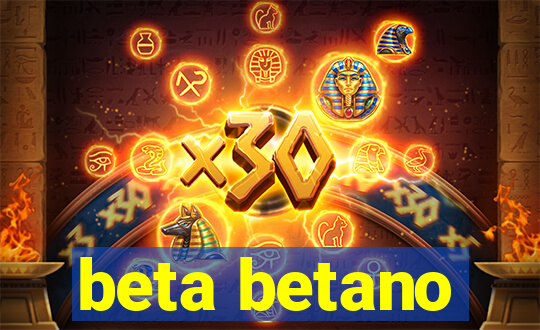 beta betano