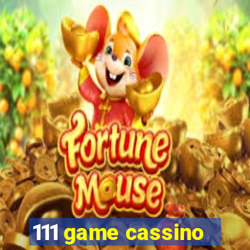 111 game cassino