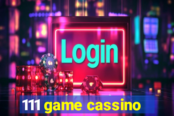 111 game cassino