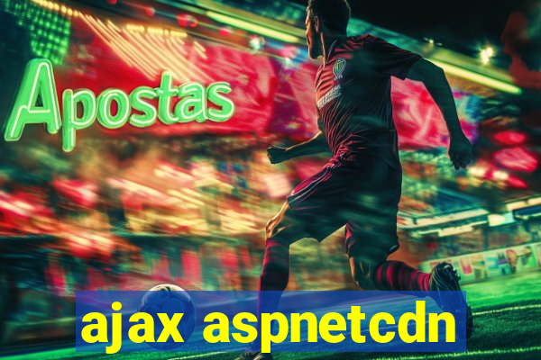 ajax aspnetcdn