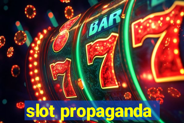 slot propaganda