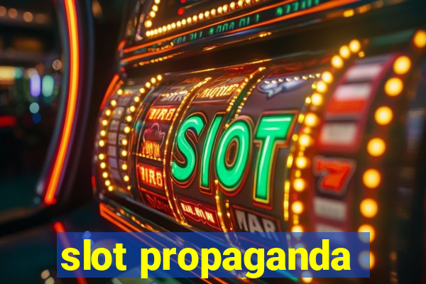 slot propaganda