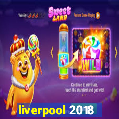 liverpool 2018