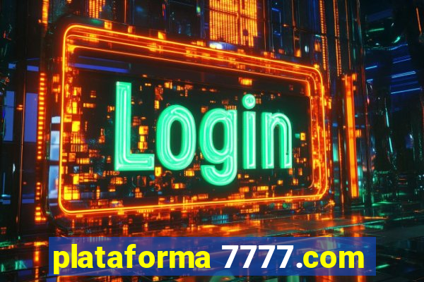 plataforma 7777.com