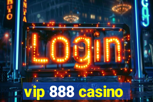 vip 888 casino