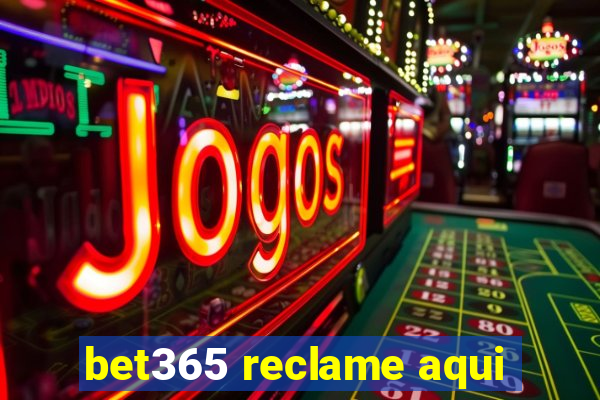 bet365 reclame aqui