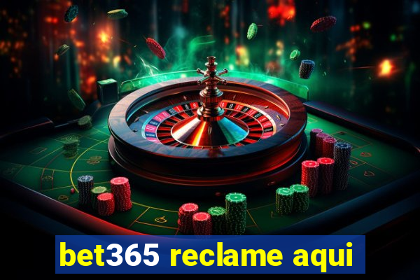 bet365 reclame aqui