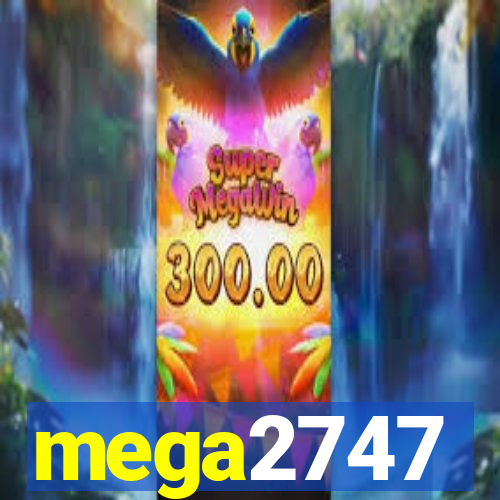 mega2747