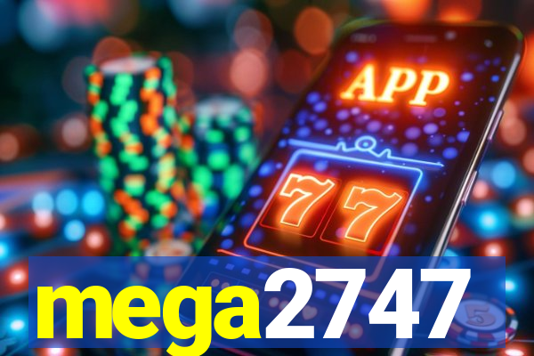 mega2747