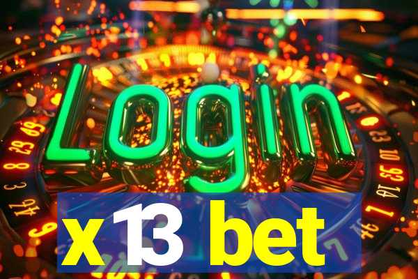 x13 bet