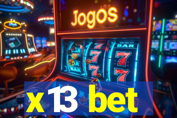 x13 bet