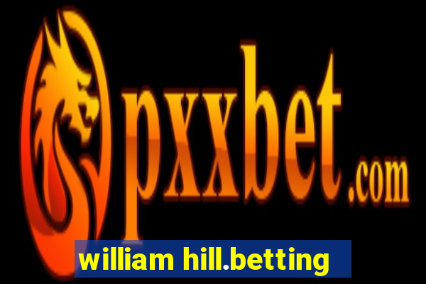 william hill.betting