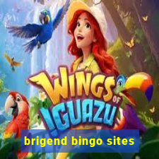 brigend bingo sites