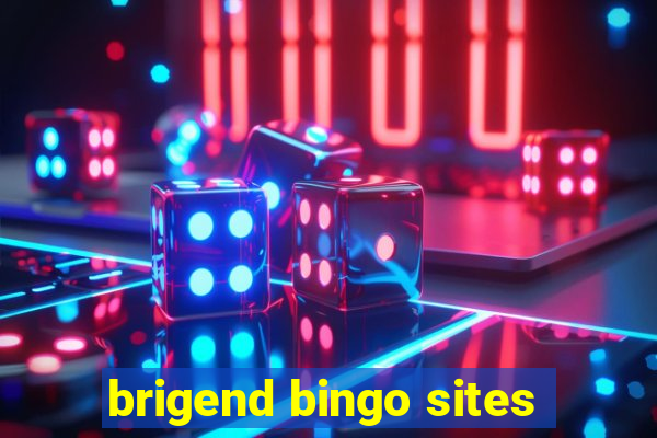 brigend bingo sites