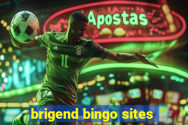 brigend bingo sites