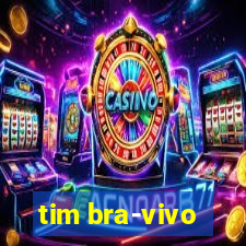 tim bra-vivo