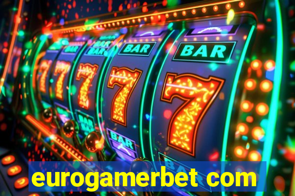 eurogamerbet com