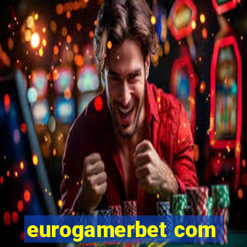 eurogamerbet com