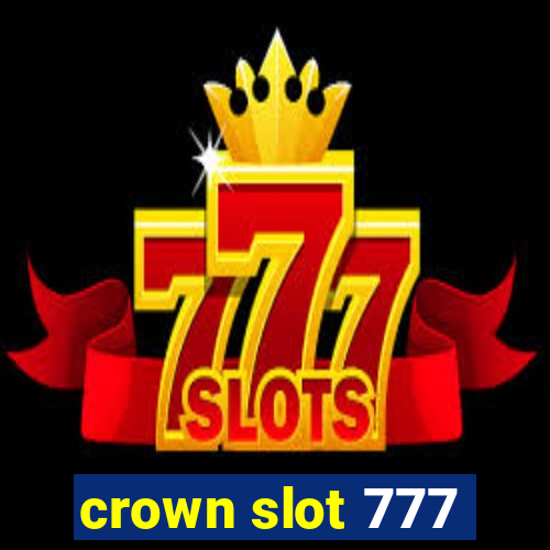 crown slot 777