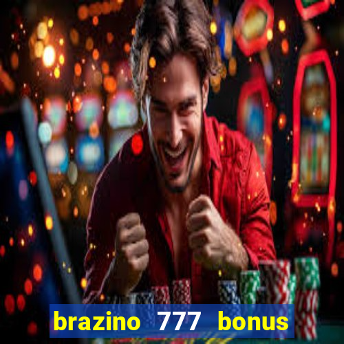 brazino 777 bonus de 4000