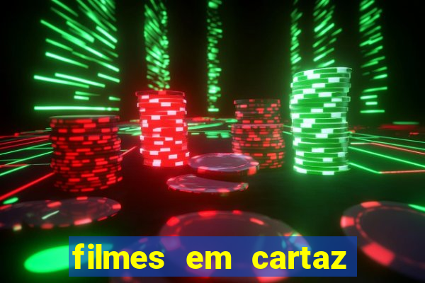 filmes em cartaz conjunto nacional