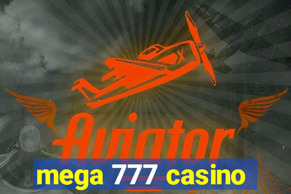 mega 777 casino