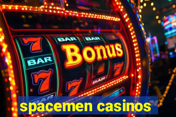 spacemen casinos