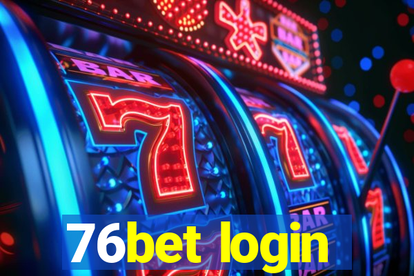 76bet login