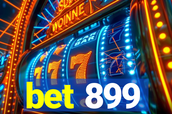 bet 899