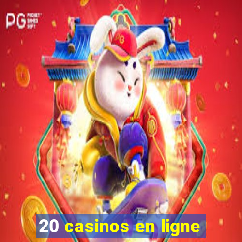 20 casinos en ligne