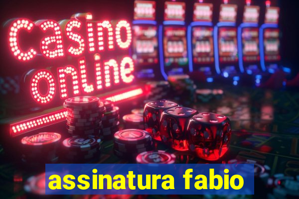 assinatura fabio